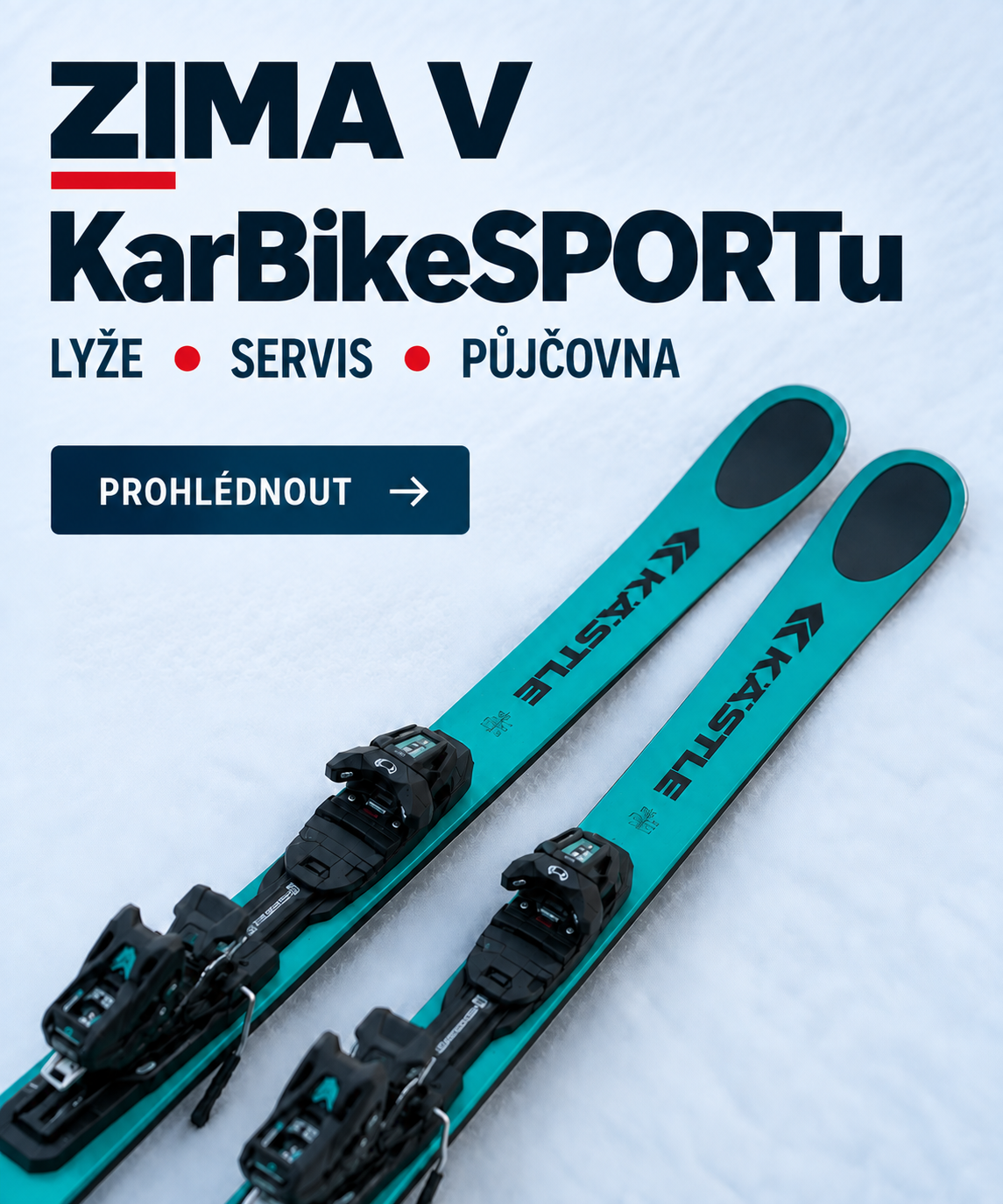 Zima v KarBikeSPORTu – lyže, ski servis a půjčovna lyží
